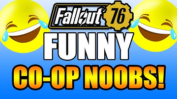 FUNNY CO-OP NOOBS! Part 5 | Fallout 76 BETA Gameplay