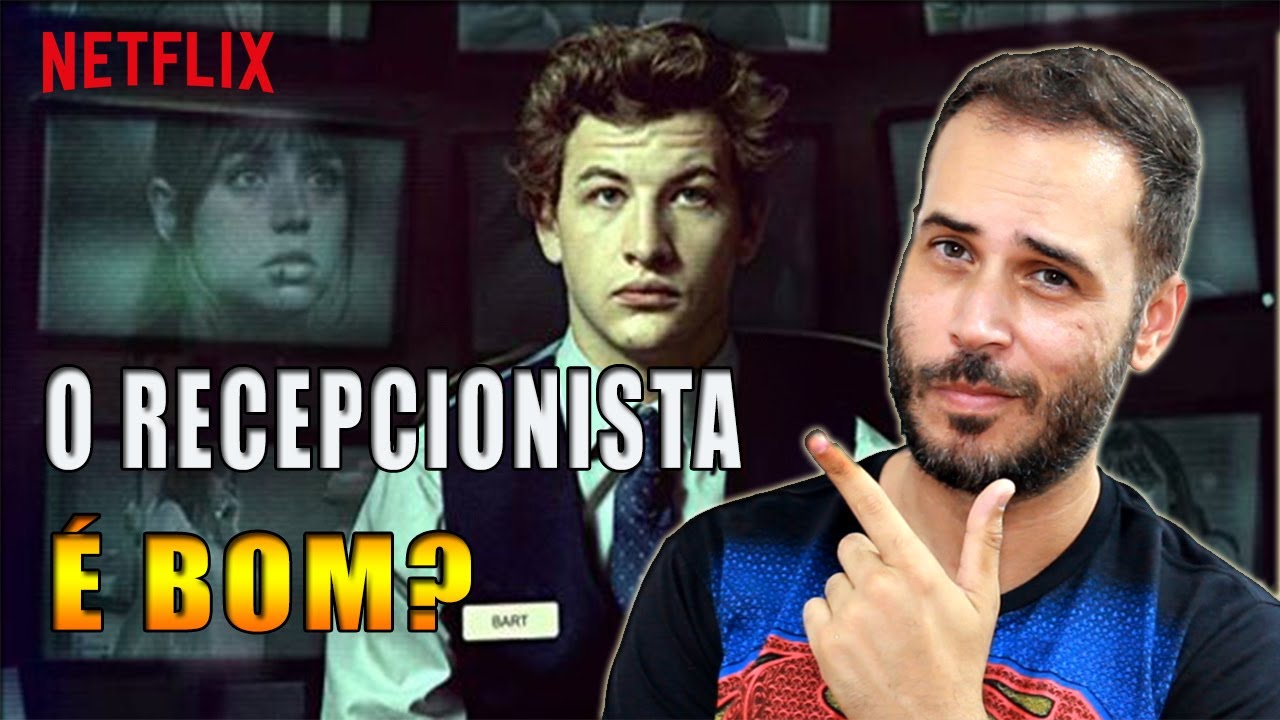 Filme O Recepcionista é Bom - RETOEDU