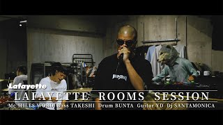 Lafayette ROOMS SESSION #005 / Miles Word, 武史, BUNTA, YD,Santa Monica