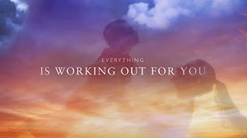 Everything Is Always Working out - Abraham Hicks - Inspirational Video