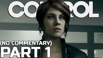 CONTROL Story Mode Walkthrough #1 "FIRST HOUR" (PS4 Pro Gameplay) - No Commentary