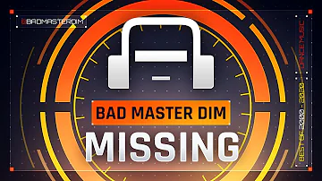 Bad Master Dim - Missing /// EDM Dance Club Trance House Techno Music