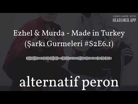 Ezhel & Murda – Made in Turkey (Şarkı Gurmeleri #S2E6.1) [Türkçe Podcast]