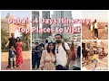 Dubai Top Attractions | Must 15 Places to Visit | 4 Days Itinerary