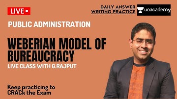 Weberian model of bureaucracy | Answer Writing | UPSC | PUBLIC ADMINISTRATION
