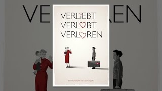 verliebt, verlobt, verloren