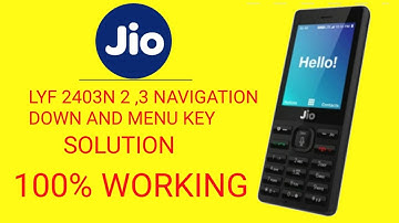 Jio lyf Lf2403N 2,3,Navigation Down,Menu Key Solution