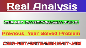 Real Analysis CSIR-NET-Dec-2017  Sequence  ( Part-B)