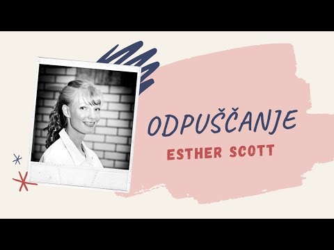 Odpuščanje / Forgivness - Esther Scott