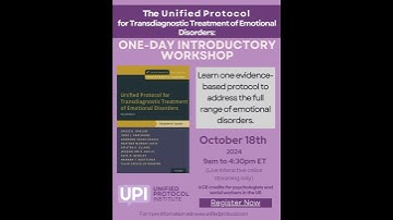 Unified Protocol LIVE One Day INTRODUCTORY WORKSHOP - October 18, 2024