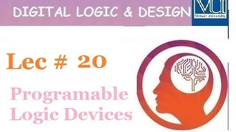 Digital and logic design(cs302) || lec#20 || (URDU) || with easy steps