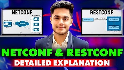 Master Network Automation: NETCONF vs. RESTCONF|Model-Driven Programmability