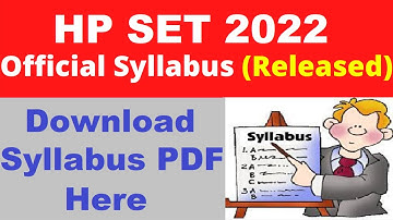 HP SET 2022 Syllabus (Released) - Check & Download HPSET 2022 Official Syllabus PDF Here