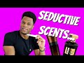 10 Amazing SENSUAL & SEDUCTIVE Fragrances...