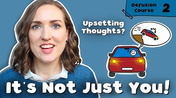 Common Strange, Upsetting, Intrusive Thoughts People Have | Defusion Course #2