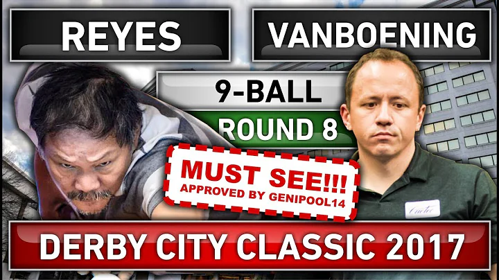 Efren Bata Reyes v Shane Van Boening  2017 Derby C...