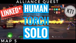 Alliance Quest Map 5 Human Torch Mini-Boss Solo! Linked!