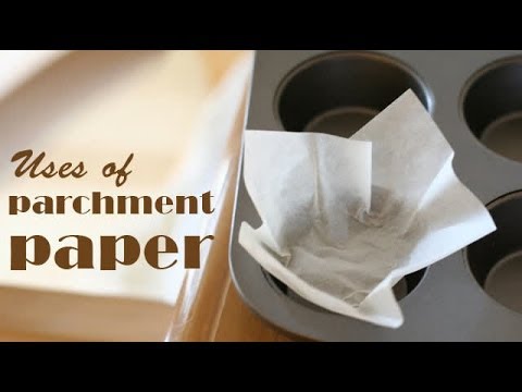 12 Uses For Parchment Paper