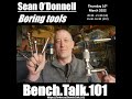 Sean odonnell talks about boring tools