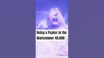 Being a Psyker in the Warhammer 40,000 Universe #warhammer40k