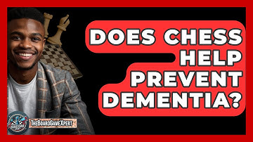 Does Chess Help Prevent Dementia? - The Board Game Xpert