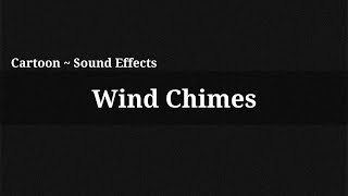Wind Chimes Sound Effect