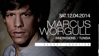 CARNIVAL Tunisia presents INNERVISIONS / Marcus Worgull 12th April 2014