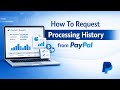 How To Request Processing History from PayPal