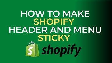 How to make shopify store header sticky