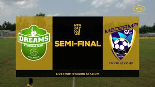 Live Now | Dreams FC 🆚 Medeama SC | MTN FA Cup Semi-Final
