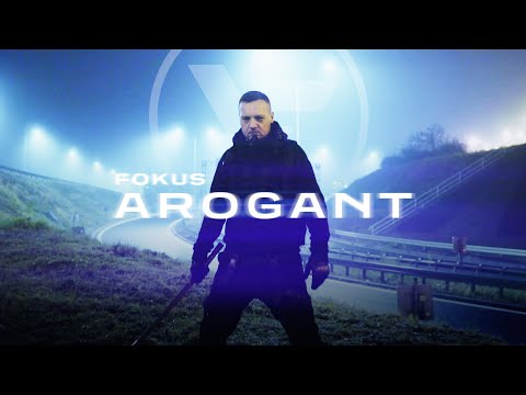 Fokus – Arogant – teledysk