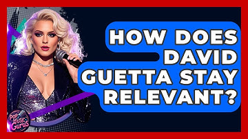 How Does David Guetta Stay Relevant? - Pop Music Gurus