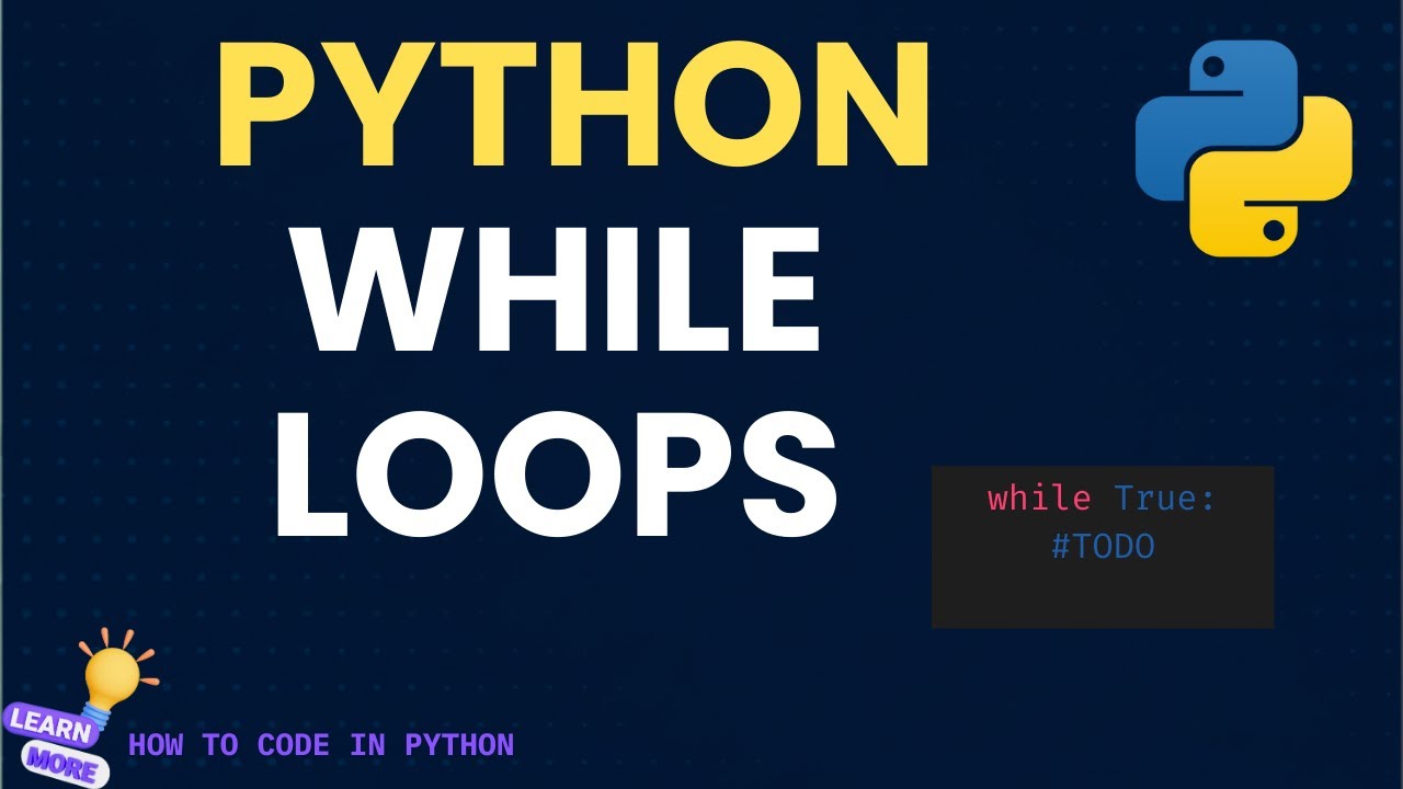 Python for Beginners | Python Loop Control: How to use While Loop in ...