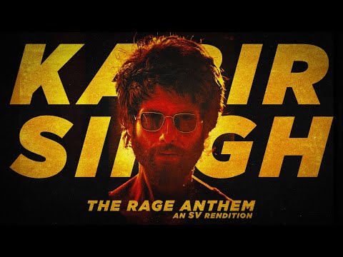 Kabir Singh Theme' The Rage Anthem (SV Rendition) ft. Shahid Kapoor | Arjun Reddy | Mass BGM