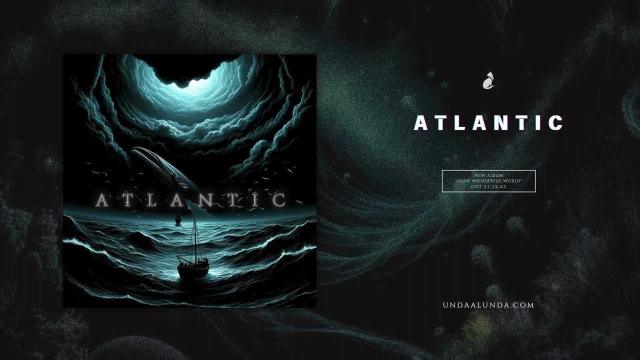 Unda Alunda – Atlantic (Official Audio)