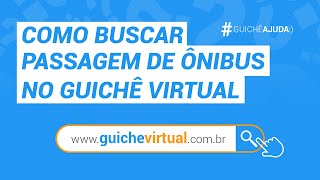 COMO BUSCAR PASSAGEM DE ÔNIBUS PELA INTERNET | Guichê Virtual screenshot 2