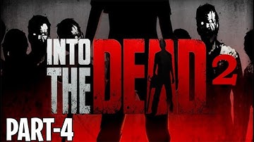 Into the Dead 2 - Gameplay Walkthrough- Chapter 4 Complete (iOS, Android)#intothedead2highlights