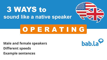 OPERATING pronunciation | Improve your language with bab.la