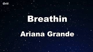 Chords for breathin - Ariana Grande Karaoke 【No Guide Melody】 Instrumental