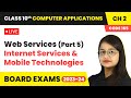 Web Services (Part 5) - Internet Services &amp; Mobile Technologies | Class 10 Computer Applications Ch2