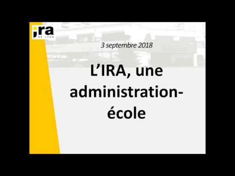 13 L'IRA, une administration école.