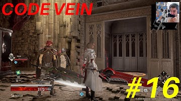 Code Vein Walkthrough Gameplay part 16 [1080p HD PS4 pro]