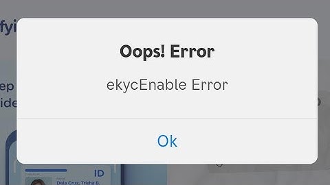 Fix gcash ekycenable error | ekyc enabled error gcash | ekyc enable error gcash verify problem