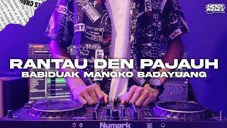 DJ RANTAU DEN PAJAUH - IPANK FT RAYOLA | VIRAL TIKTOK TERBARU 2024 YANG KALIAN CARI - CARI!!!