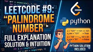 Famous Basic Python Programming strings and if statements to solve Leetcode Palindrome Number Net Worth