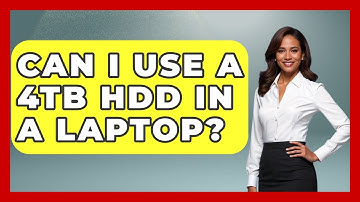 Can I Use A 4TB HDD In A Laptop? - The Hardware Hub