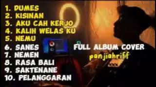 cover panjiahriff    full album lagu Jawa    Dumes