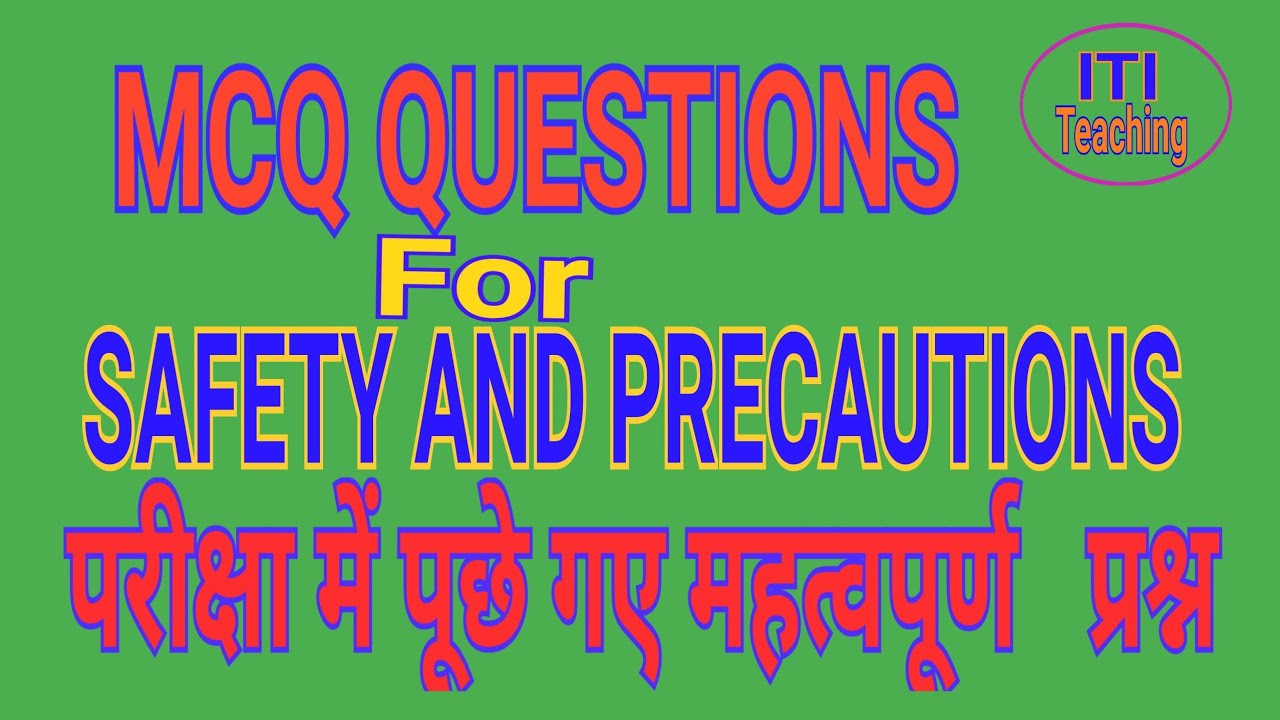 SAFETY AND PRECAUTIONS MCQ QUESTIONS YouTube