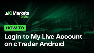 How to Login to cTrader Android with IC Markets Global