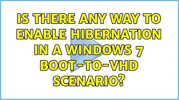Is there any way to enable hibernation in a Windows 7 boot-to-vhd scenario?